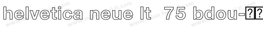 helvetica neue lt  75 bdou字体转换